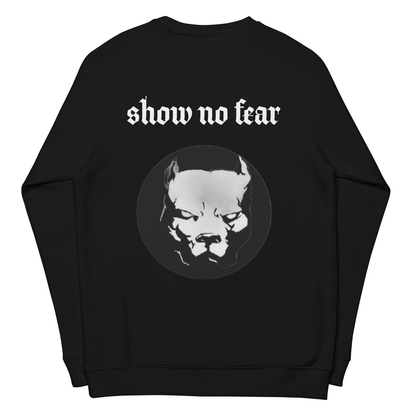 "‘Show No Fear’ sweatshirt promoting confidence for dog trainers"